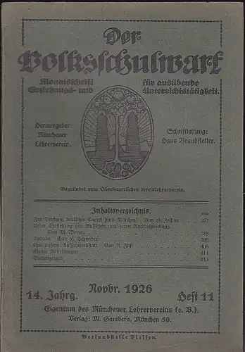 Münchener Lehrerverin (Hrg), Brandstetter, Hans (Schriftleitung): Der Volksschulwart. November  1926. 14. Jahrg. Heft 11  Monatsschrift für ausübende Erziehungs- und Unterrichtstätigkeit. 