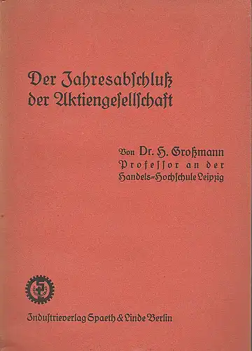 Großmann, H: Der Jahresabschluss der Aktiengesellschaft. 