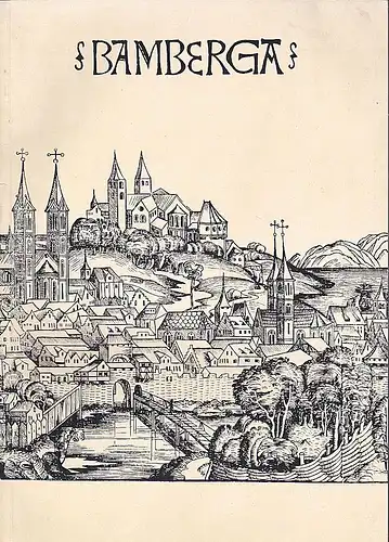 Verein "Bayerland e.V." (Hrsg): Bamberg - Sonderausgabe der Zeitschrift "Bayerland". 