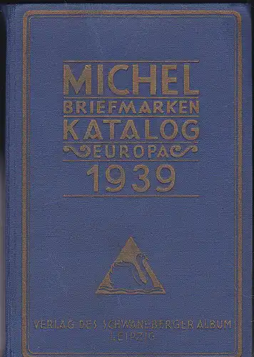 Berlin, Eugen: Michel Briefmarken-Katalog 1939 EUROPA. 