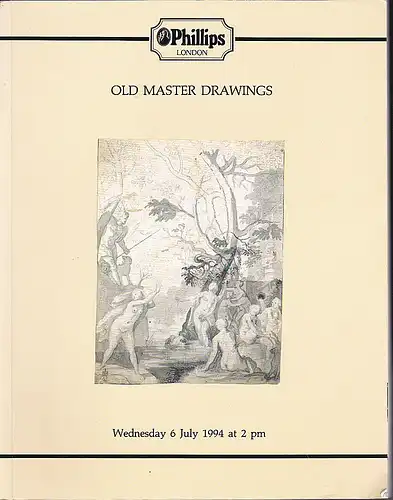 Phillips London: Katalog:  Old Master Drawings. Wednesday 6 July 1994. 