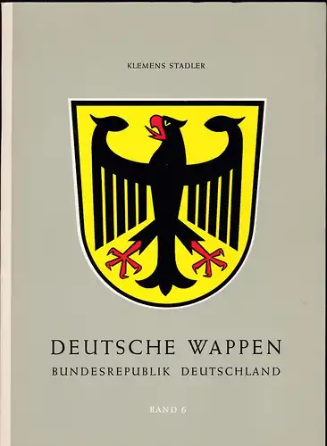 Stadler, Klemens: Deutsche Wappen, Bundesrepublik, Band 6 : Die Gemeindewappen des Freistaates Bayern II.Teil M-Z, Nachträge zu Band 4 und 6. 