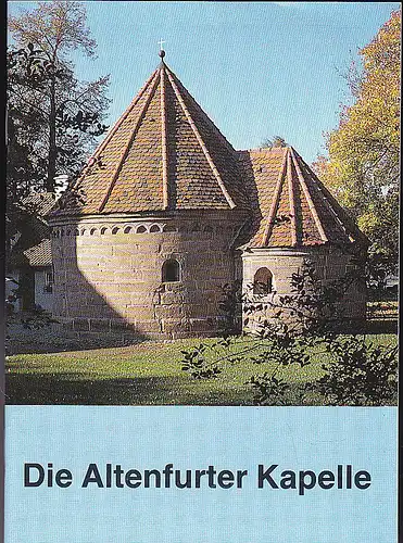 Die Altenfurter Kapelle. 
