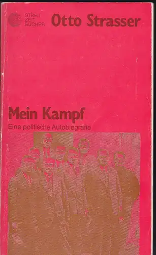 Strasser, Otto: Mein Kampf. Eine politische Autobiografie. 
