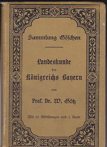 Götz, w: Landeskunde des Königreichs Bayern. 