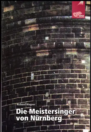 Städtische Bühnen Nürnberg, Schauspielhaus (Hrsg.): Programmheft: Die Meistersinger von Nürnberg - Richard Wagner. 