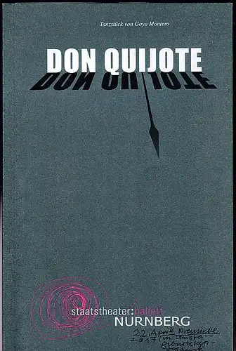 Staatstheater: Ballet  Nürnberg   (Hrsg.): Programmheft:  Don Quichote - Tanzstück von Goyo Montero.