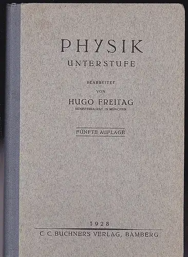 Freitag, Hugo: Physik Unterstufe. 