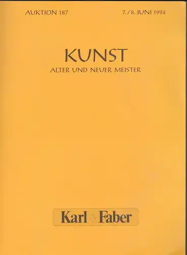 Karl & Faber (Hrsg): Katalog:  Kunst alter und neuer Meister. Ölgemälde, Aquarelle, Zeichnungen und Graphik alter und neuer Meister. 