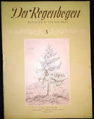 Der Regenbogen. Zeitschrift für die Frau. 3 Jahrgang, Heft 3, März 1948. 