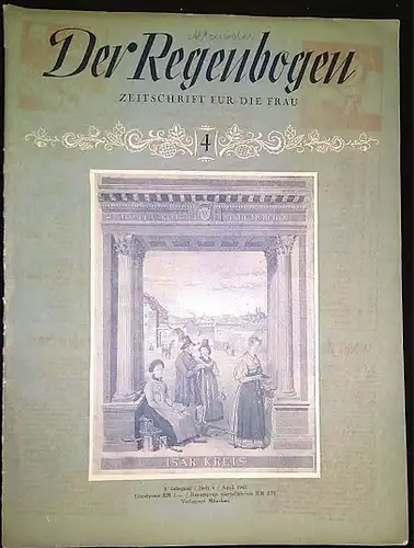 Der Regenbogen. Zeitschrift für die Frau. 3 Jahrgang, Heft 4, April  1948. 