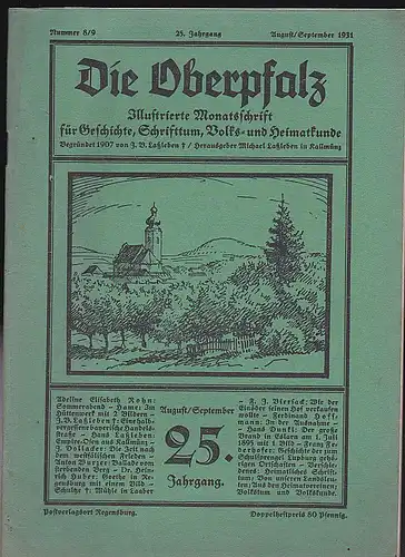 Laßleben, Michael (Hrsg.): Die Oberpfalz, 25. Jahrgang, Nr 8/9 August/September 1931. 