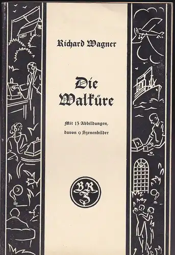 Wagner, Richard: Die Walküre (Vollständiges Textbuch). 