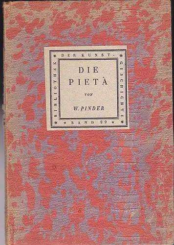 Pinder, Wilhelm: Die Pieta. 