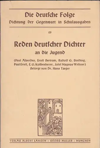 Paul Alverdes, Ernst Bertram, et Al: Reden deutscher Dichter an die Jugend. 
