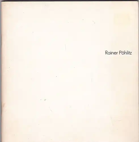 Institut für Moderne Kunst: Rainer Pöhlitz: Conditio humana Zeichnungen 1976-1980. 