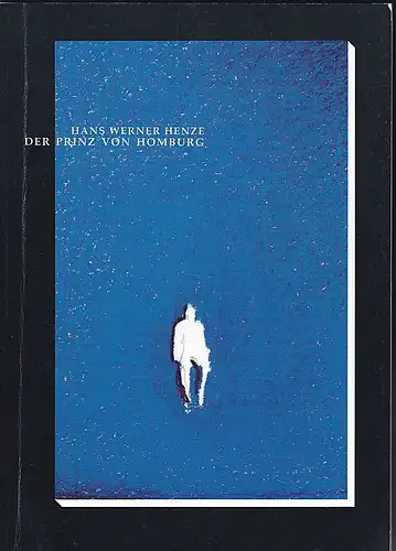 Bayerische Staatsoper: Programmheft:  Hans Werner Henze: Der Prinz von Homburg.