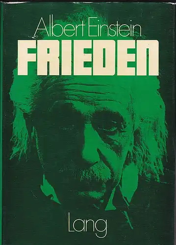 Einstein, Albert: Über den Frieden. 