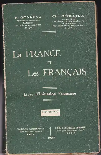 Gonneau, P. und Senechal, Chr: La France et les Francais. 