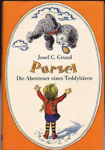 Grund, Josef Carl: Purzel - Die Abenteuer eines Teddybären. 