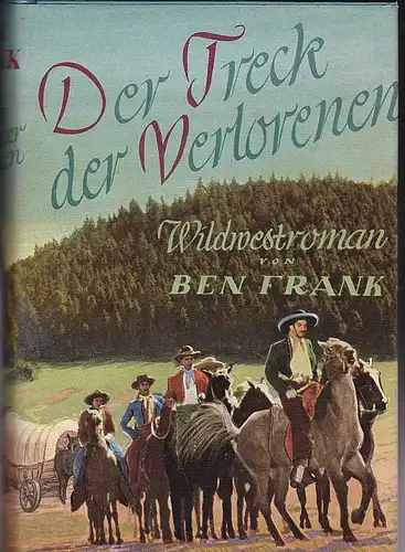 Frank, Ben: Der Treck der Verlorenen. 