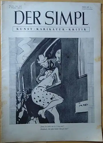 Freitag, Willi Ernst (Hauptschriftsteller): Zeitschrift: DER SIMPL Kunst, Karikatur, Kritik.  2. Jahrgang  Heft 9 Juni 1947. 