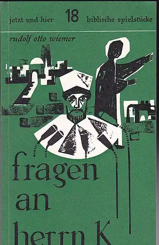 Wiemer, Rudolf Otto: Fragen an Herrn K. Die Geschichte vom reichen Jüngling. 