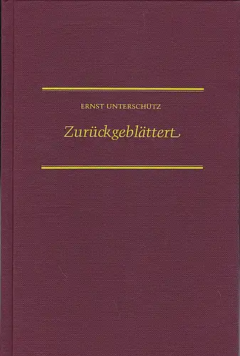 Unterschütz, Ernst: Zurückgeblättert. Gedichte. 
