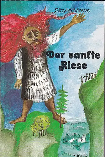 Mews, Sibylle: Der sanfte Riese. 