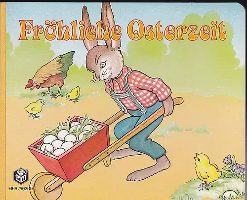Heinrich , Marc (Text), Rossmeisl, Helga (Bilder): Fröhliche Osterzeit. 