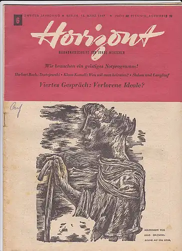 Zeitschrift Horizont Halbmonatsschrift für junge Menschen 16. März 1947 (2. Jahrgang, Nr.6). 