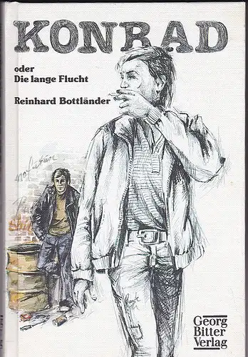 Böttländer, Reinhard: Konrad oder die lange Flucht. 