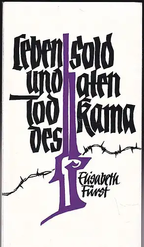 Fürst, Elisabeth: Leben und Tod des Soldaten Kama. Aus einem Nachlaß. 