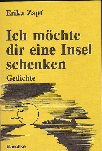 Zapf, Erika: Ich möchte dir eine Insel schenken. 