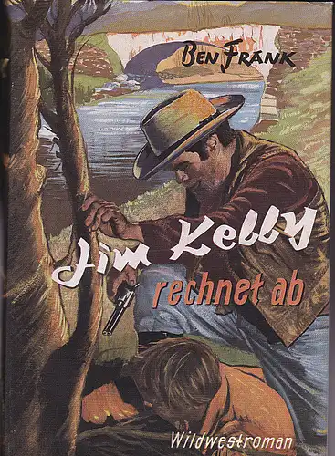 Frank, Ben: Jim Kelly rechnet ab. 