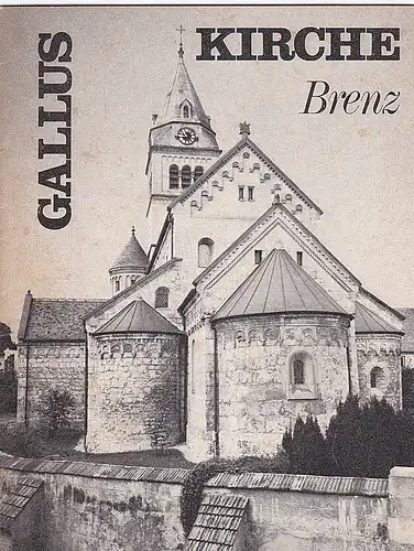 Messerschmidt, W. (Text) Vorbach, Rolf (Fotos): Gallus Kirche Brenz: Kurzführer durch die Kirche. 