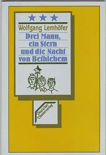 Lemhöfer, Wolfgang: Drei Mann, ein Stern und die Nacht von Bethlehem. Verse für Sternsinger. 