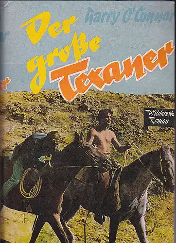 O'Connor, Harry: Der große Texaner. 