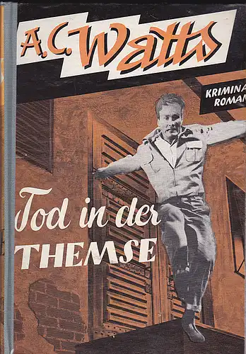 Watts, A.C: Tod in der Themse. 