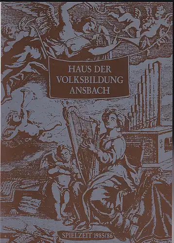 Haus der Volksbildung Ansbach: Haus der Volksbildung Ansbach: Spielzeit 1985/86. 