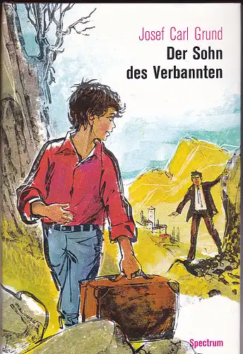 Grund, Josef Carl: Der Sohn des Verbannten. 