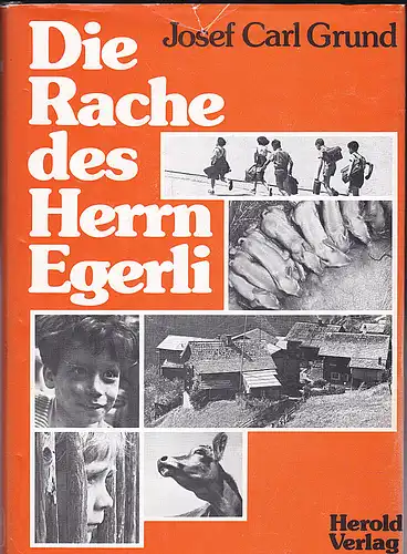 Grund, Josef Carl: Die Rache des Herrn Egerli. 