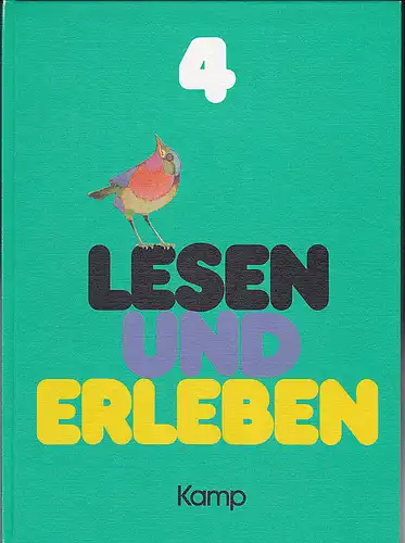 Baumgärtner, Alfred Clemens und Röhn, Ilse und Thiemermann, Franz-Josef: Lesen und Erleben 4. Lesebuch für bayerische Grundschulen, 4. Schuljahr. 