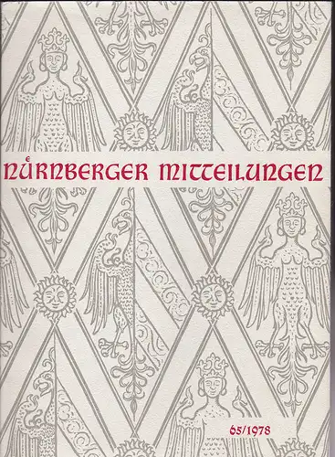 Hirschmann, Gerhard & Machilek, Franz (Eds.): Nürnberger Mitteilungen MVGN 65 / 1978, Mitteilungen des Vereins für Geschichte der Stadt Nürnberg. 
