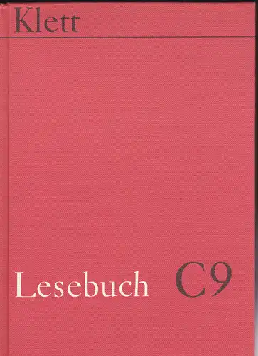 Ehni, Jörg,  Ammon, Emil, Helmers, Hermann und Schemme, Wolfgang: Lesebuch C9  (9. Schuljahr). 