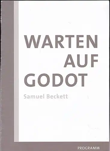 Theater Ansbach - Kultur am Schloss (Hrsg): Programmheft:  Warten auf Godot - Samuel Becket.
