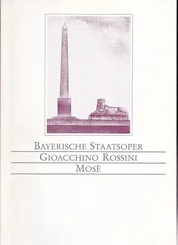 Bayerische Staatsoper: Programmheft: Mosè - Gioacchino Rossini.