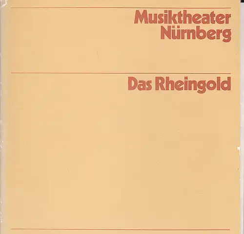 Musiktheater Nürnberg: Programmheft:  Das Rheingold - Richard Wagner. 