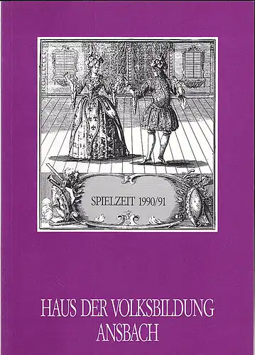 Haus der Volksbildung Ansbach: Haus der Volksbildung Ansbach: Spielzeit 1990/91. 