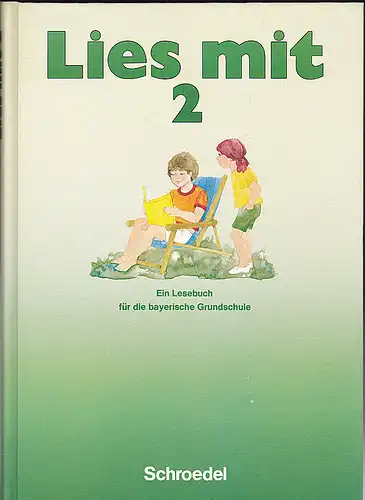 Ammon, Emil et Al: Lies mit 2. Ein Lesebuch für die bayerische Grundschule 2. Schuljahr. 